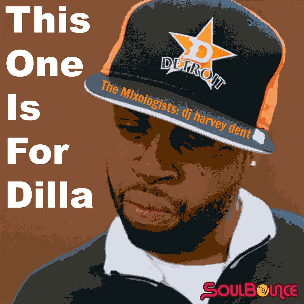 the-mixologists-dj-harvey-dent-this-one-is-for-dilla-cover