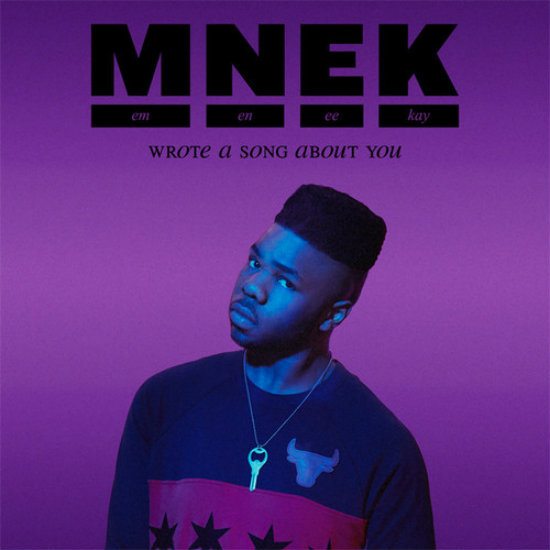 mnek_wrote a song about you