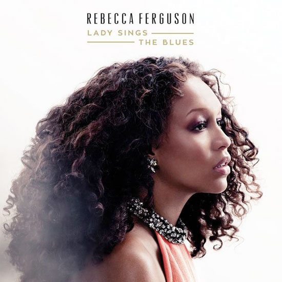 rebecca-ferguson-lady-sings-the-blues-cover