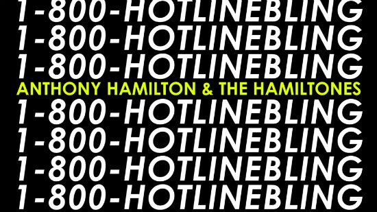 anthony-hamilton-the-hamiltones-hotline-bling