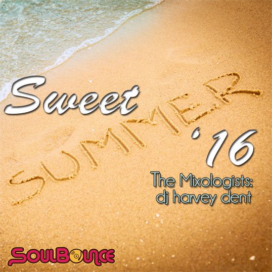 the-mixologists-dj-harvey-dent-sweet-summer-16-cover-550