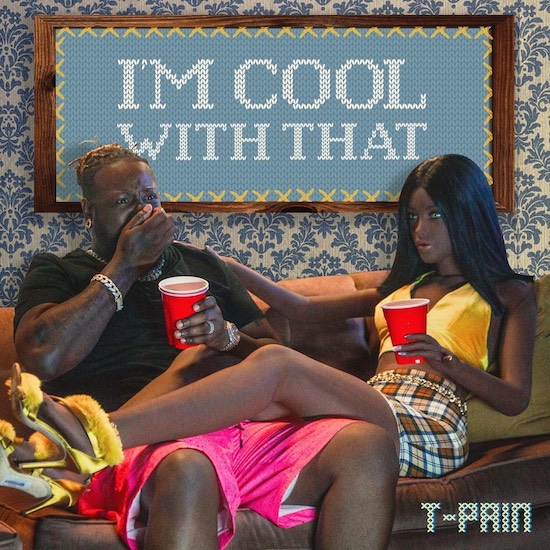 T-Pain Is Sprung Again In ‘I’m Cool With That’