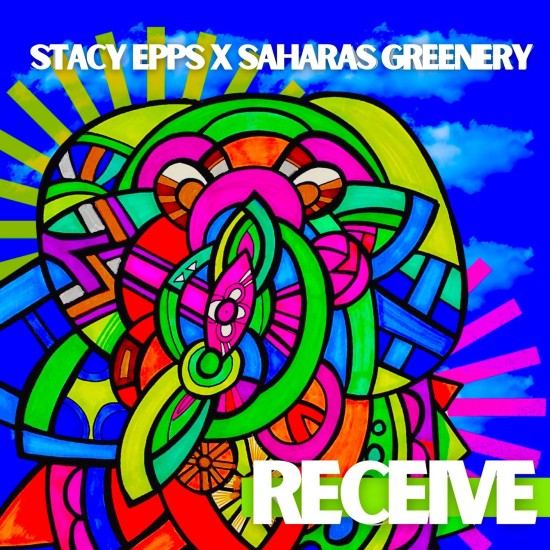 Stacy Epps & Saharas Greenery Want You To Be Open To ‘RECEIVE’