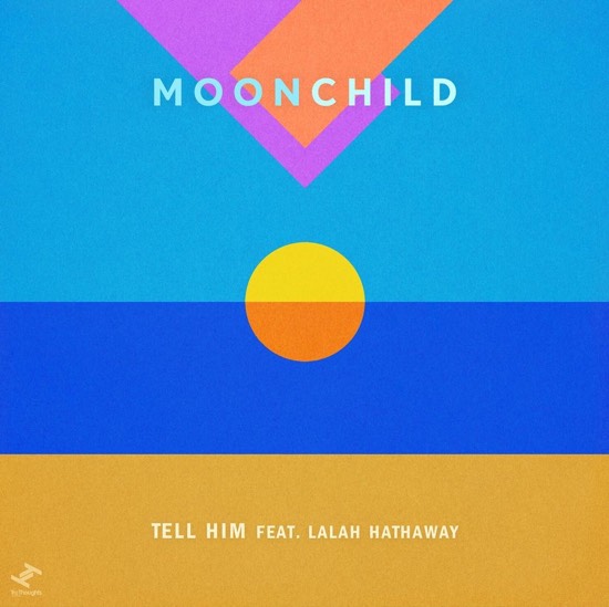 Moonchild & Lalah Hathaway Team Up To ‘Tell Him’